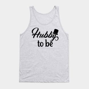 Hubby to be Tank Top